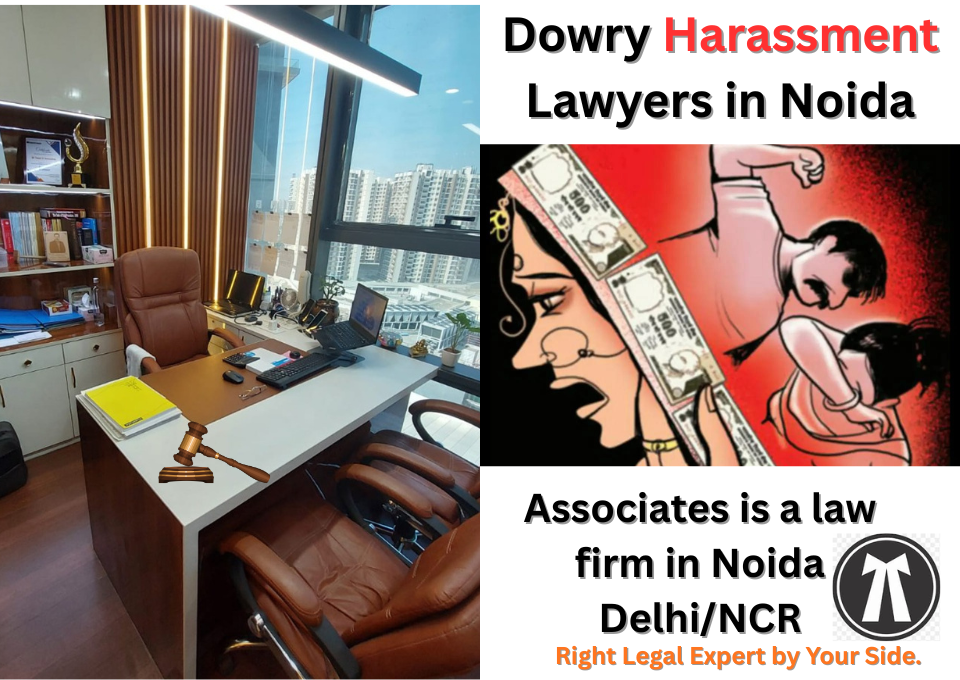 Top Dowry Harassment Lawyers in Noida