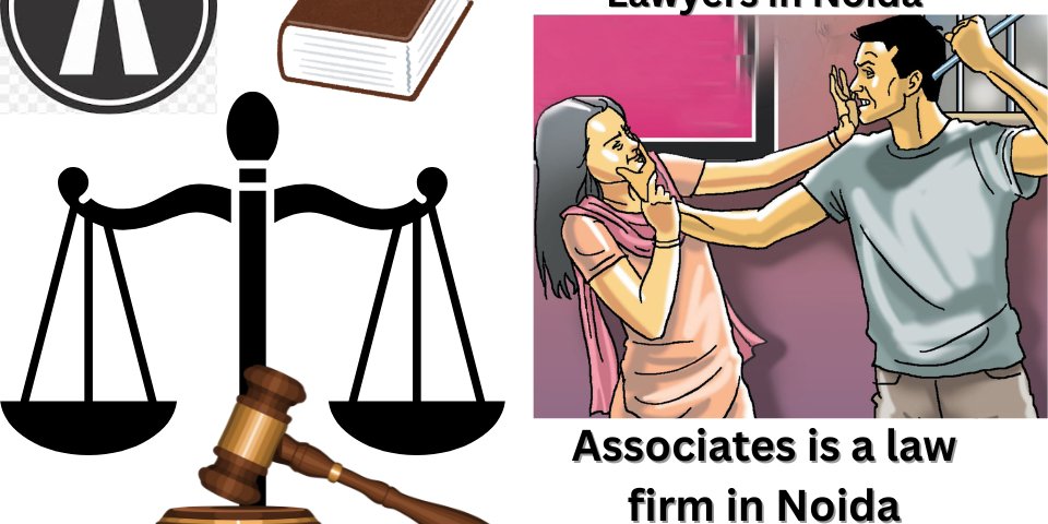 Top Dowry Harassment Lawyers in Noida