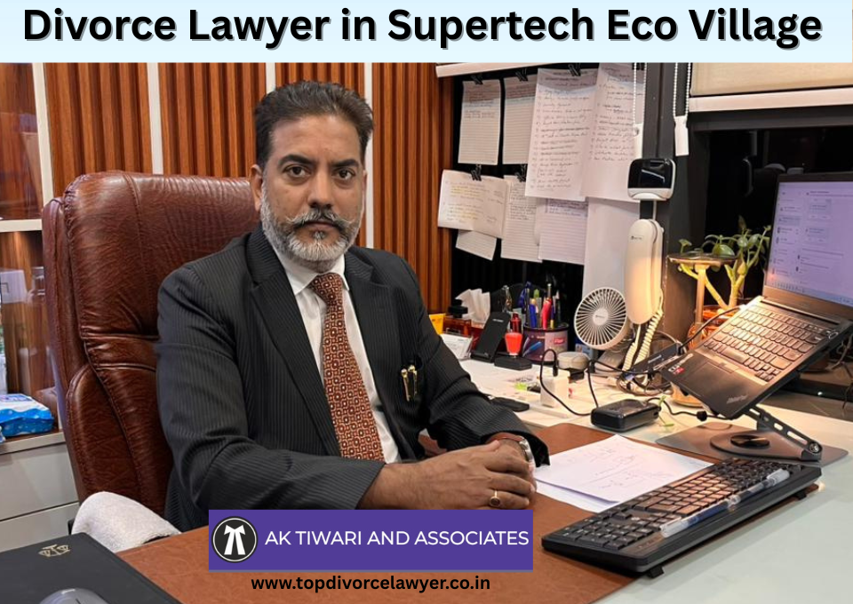 Divorce Lawyer in Supertech Eco Village